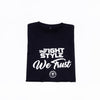 Infightstyle We Trust T-Shirt - Black