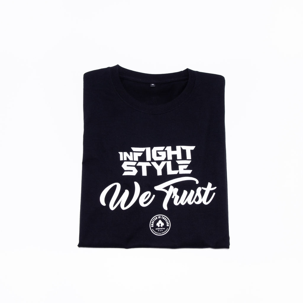 Infightstyle We Trust T-Shirt - Black