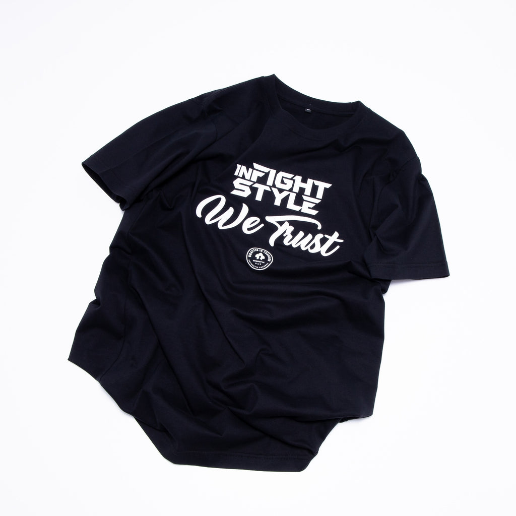 Infightstyle We Trust T-Shirt - Black