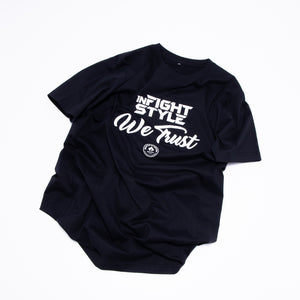 Infightstyle We Trust T-Shirt - Black